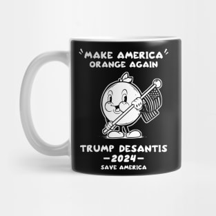 Make America Orange Trump DeSantis 2024 Trump Save America Mug